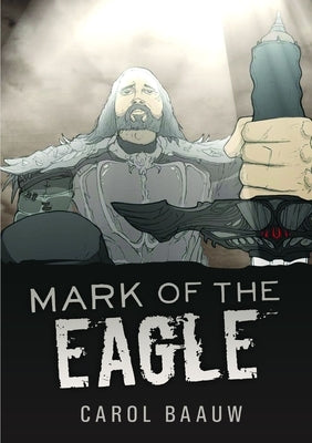 Mark of the Eagle by Baauw, Carol