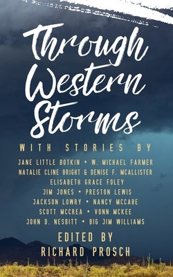 Through Western Storms by Little Botkin, Jane