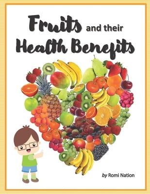 Fruits and their Health Benefits by Nation, Romi