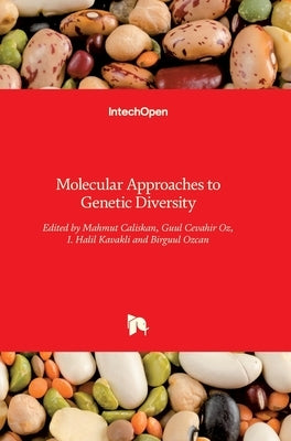 Molecular Approaches to Genetic Diversity by Caliskan, Mahmut