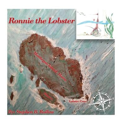 Ronnie the Lobster by Rollins, Greg L.
