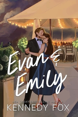 Evan & Emily by Fox, Kennedy