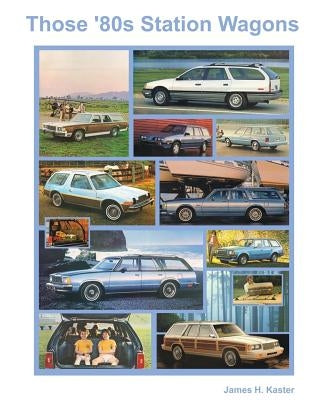 Those Ô80s Station Wagons by Kaster, James