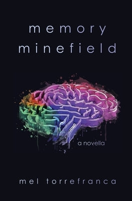 Memory Minefield by Torrefranca, Mel