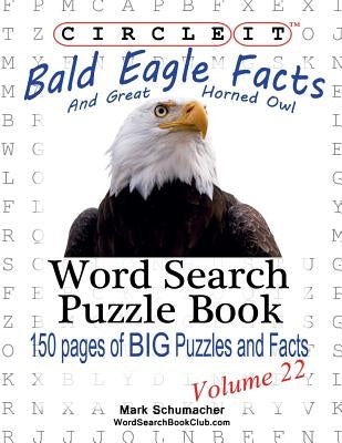 Circle It, Bald Eagle and Great Horned Owl Facts, Word Search, Puzzle Book by Lowry Global Media LLC