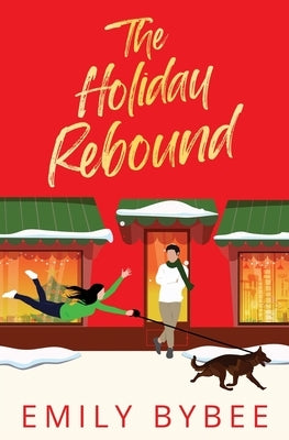The Holiday Rebound by Bybee, Emily