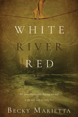 White River Red by Marietta, Becky