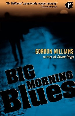 Big Morning Blues by Williams, Gordon