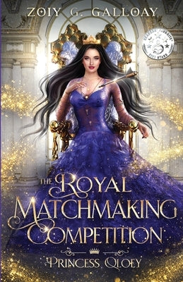 The Royal Matchmaking Competition: Princess Qloey by Galloay, Zoiy G.