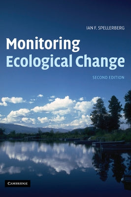 Monitoring Ecological Change by Spellerberg, Ian