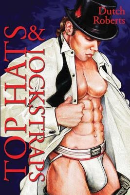 Top Hats & Jockstraps by Roberts, Dutch