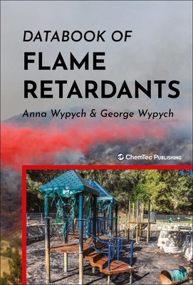 Databook of Flame Retardants by Wypych, Anna