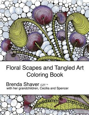Floral Scapes and Tangled Art: Coloring Book by Lee, Cecilia