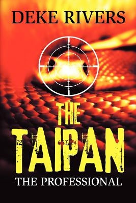 The Taipan: The Professional by Rivers, Deke