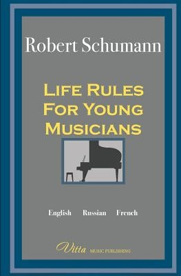 Life Rules for Young Musicians by Shevtsov, Victor