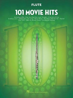 101 Movie Hits for Flute by Hal Leonard Corp