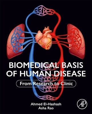 Biomedical Basis of Human Disease: From Research to Clinic by El-Hashash, Ahmed