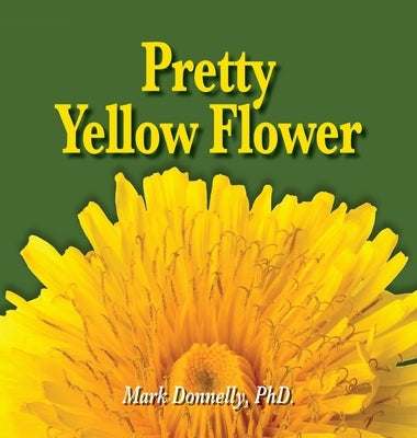 Pretty Yellow Flower by Donnelly, Mark