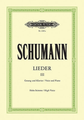 Complete Songs (High Voice): 82 Songs from Opp. 83-142; Original Keys by Schumann, Robert