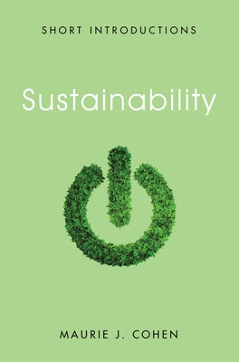 Sustainability by Cohen, Maurie J.