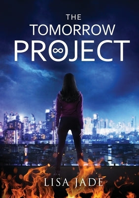 The Tomorrow Project by Jade, Lisa
