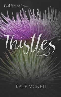 Thistles by McNeil, Kate