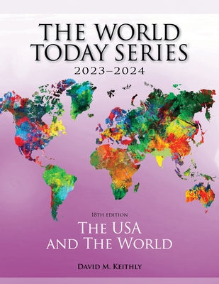 The USA and The World 2023-2024, 18th Edition by Keithly, David M.