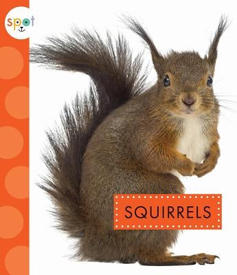 Squirrels by Dieker, Wendy Strobel