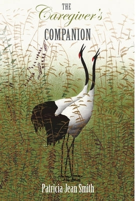 The Caregiver's Companion by Smith, Patricia Jean