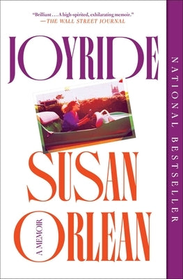 Joyride: A Memoir by Orlean, Susan
