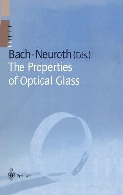 The Properties of Optical Glass by Bach, Hans