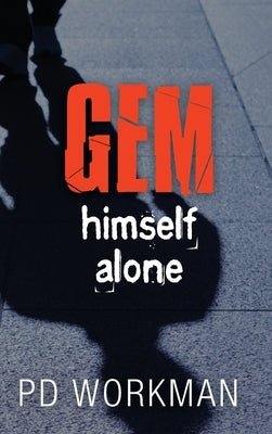Gem Himself Alone by Workman, P. D.