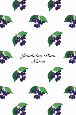 Jambolan Plum Notes by Storyteller, Another