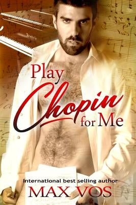 Play Chopin for Me by Corza, A. J.