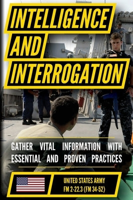 U.S. Army Intelligence and Interrogation Handbook (US Army Survival) by U S Department of the Army
