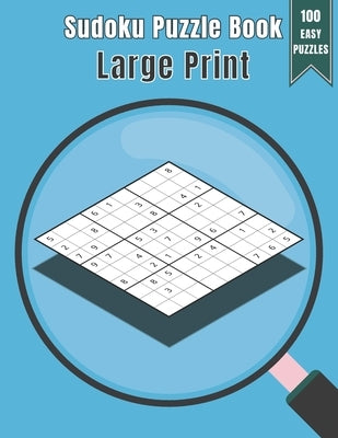 Sudoku Puzzle Book Large Print: 100 Puzzles Easy Level with Time and Name Record One Puzzle Per Page including Solutions by Design, Chwts