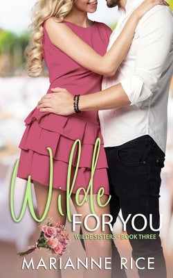 Wilde for You by Rice, Marianne
