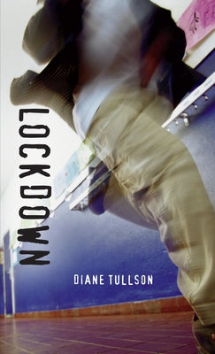 Lockdown by Tullson, Diane