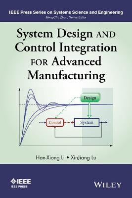 System Design and Control Inte by Li, Han-Xiong