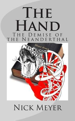 The Hand: The Demise of The Neanderthal by MacGregor, Rod