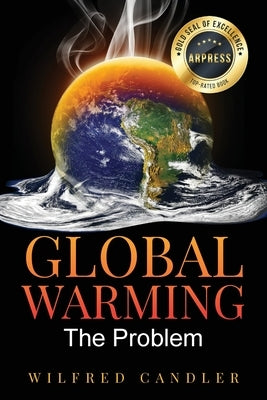 Global Warming: The Problem by Candler, Wilfred