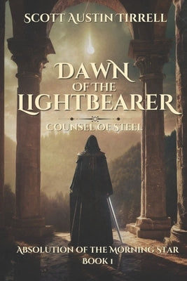 Dawn of the Lightbearer by Tirrell, Scott a.