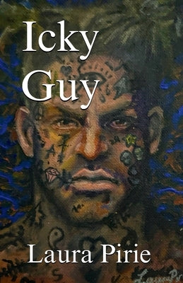 Icky Guy by Pirie, Laura
