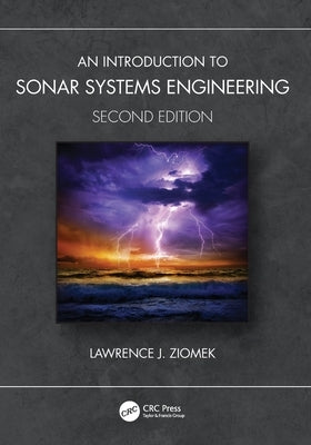 An Introduction to Sonar Systems Engineering by Ziomek, Lawrence J.