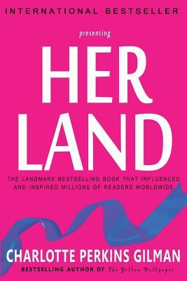 Herland by Gilman, Charlotte Perkins
