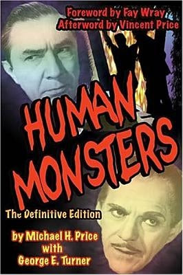 Human Monsters: The Definitive Edition by Turner, George