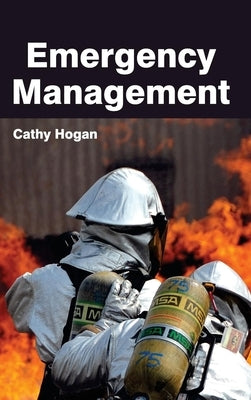 Emergency Management by Hogan, Cathy
