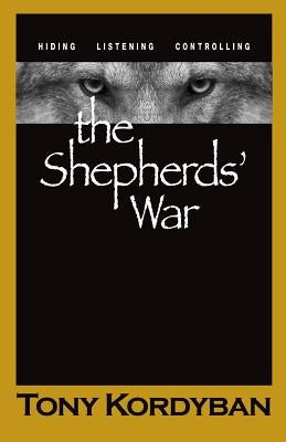 The Shepherds' War by Kordyban, Tony