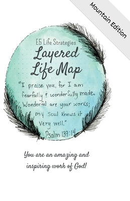 E5 Layered Life Map Bullet Journal: Mountain Edition by Hogan, Shelly