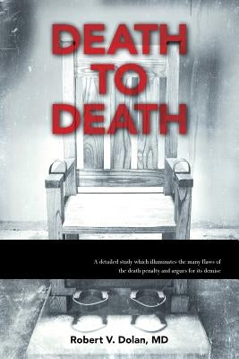 Death to Death by Dolan, MD Robert V.